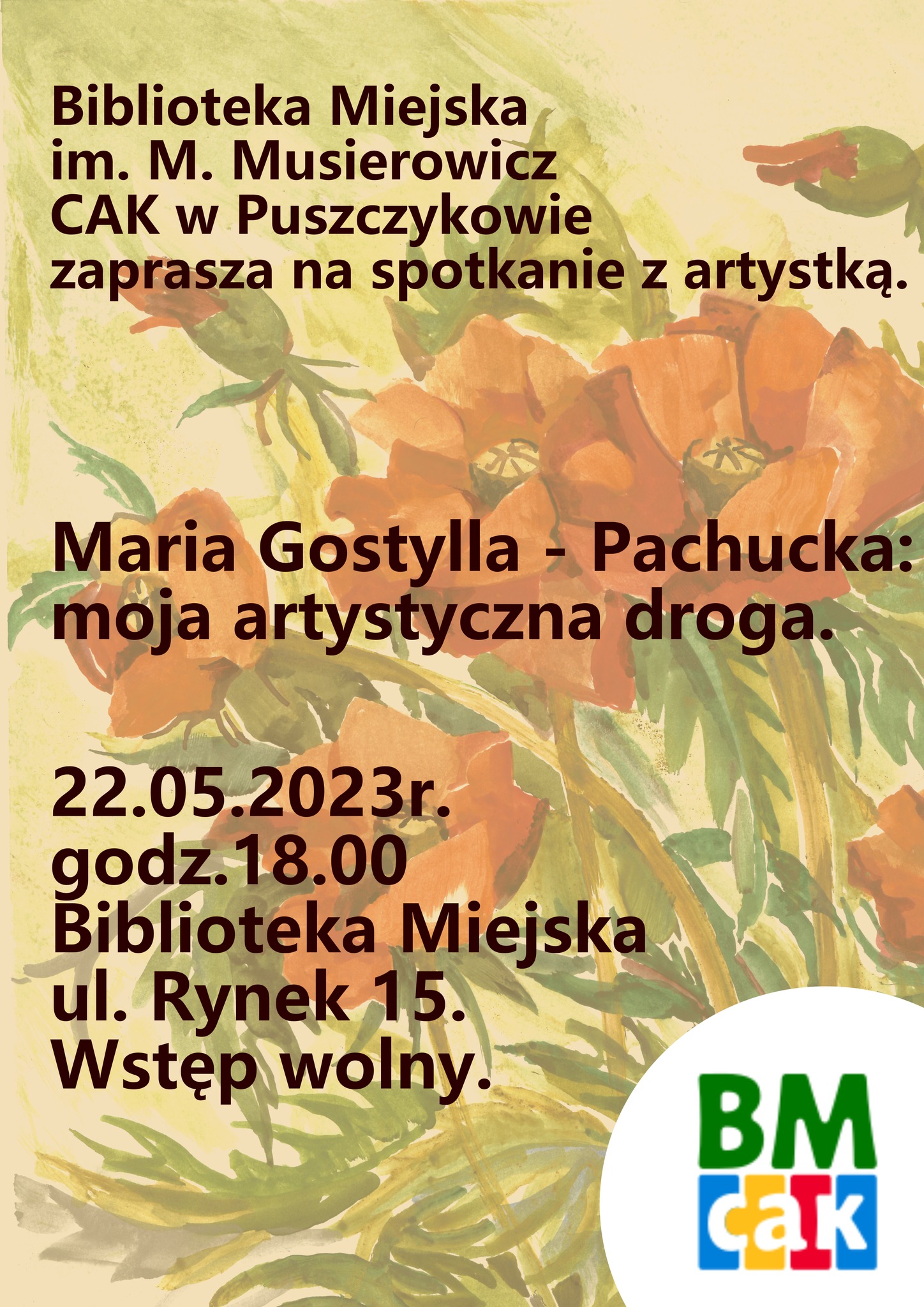 Zapraszamy na spotkanie: Moja artystyczna droga - Maria Gostylla-Pachucka.