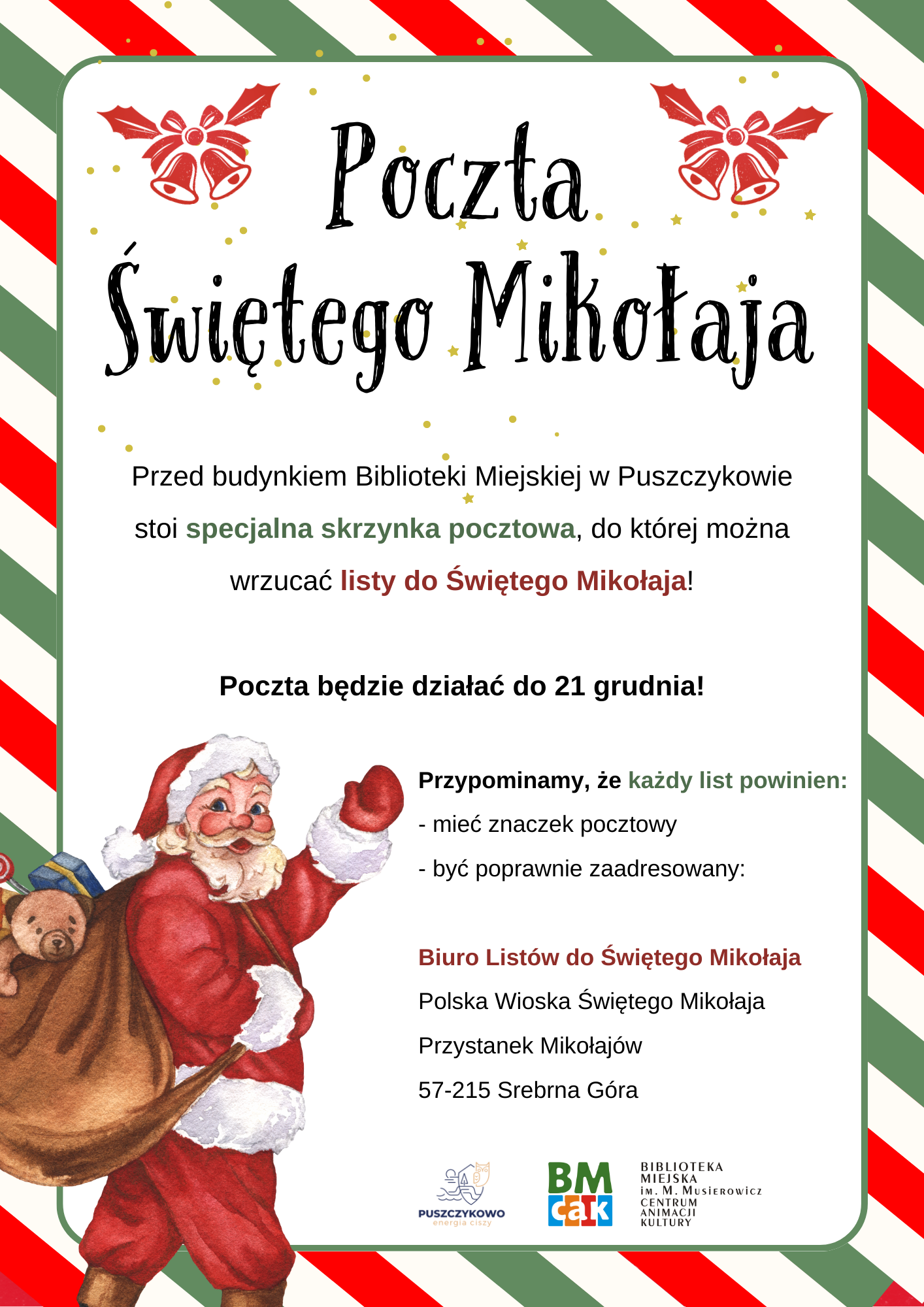 Przed budynkiem Biblioteki Miejskiej w Puszczykowie czeka na Was skrzynka pocztowa, gotowa przyjąć listy do samego Świętego Mikołaja!