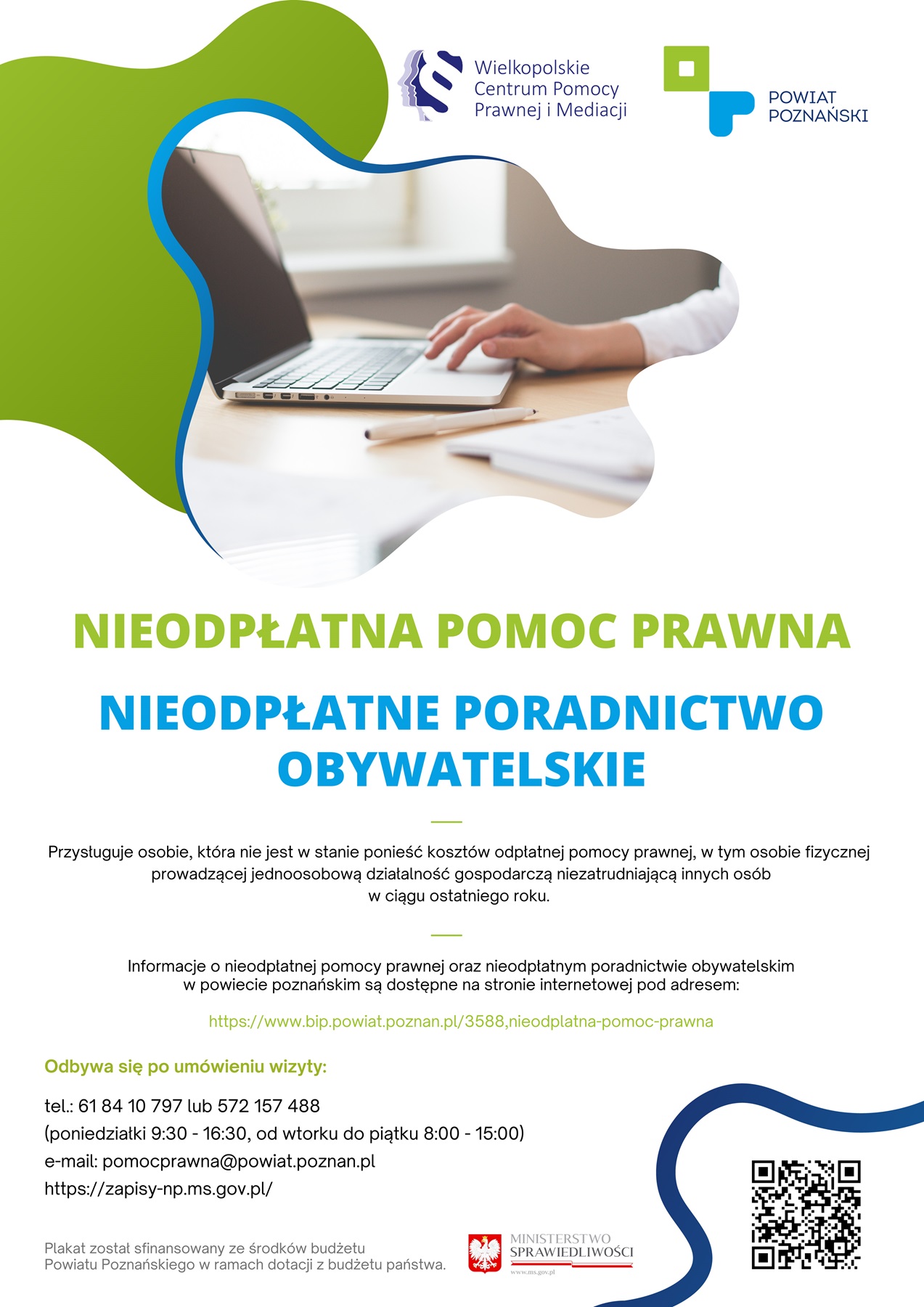 Nieodpłatna pomoc prawna i nieodpłatne poradnictwo obywatelskie przysługują osobie uprawnionej, która nie jest w stanie ponieść kosztów odpłatnej pomocy prawnej. 