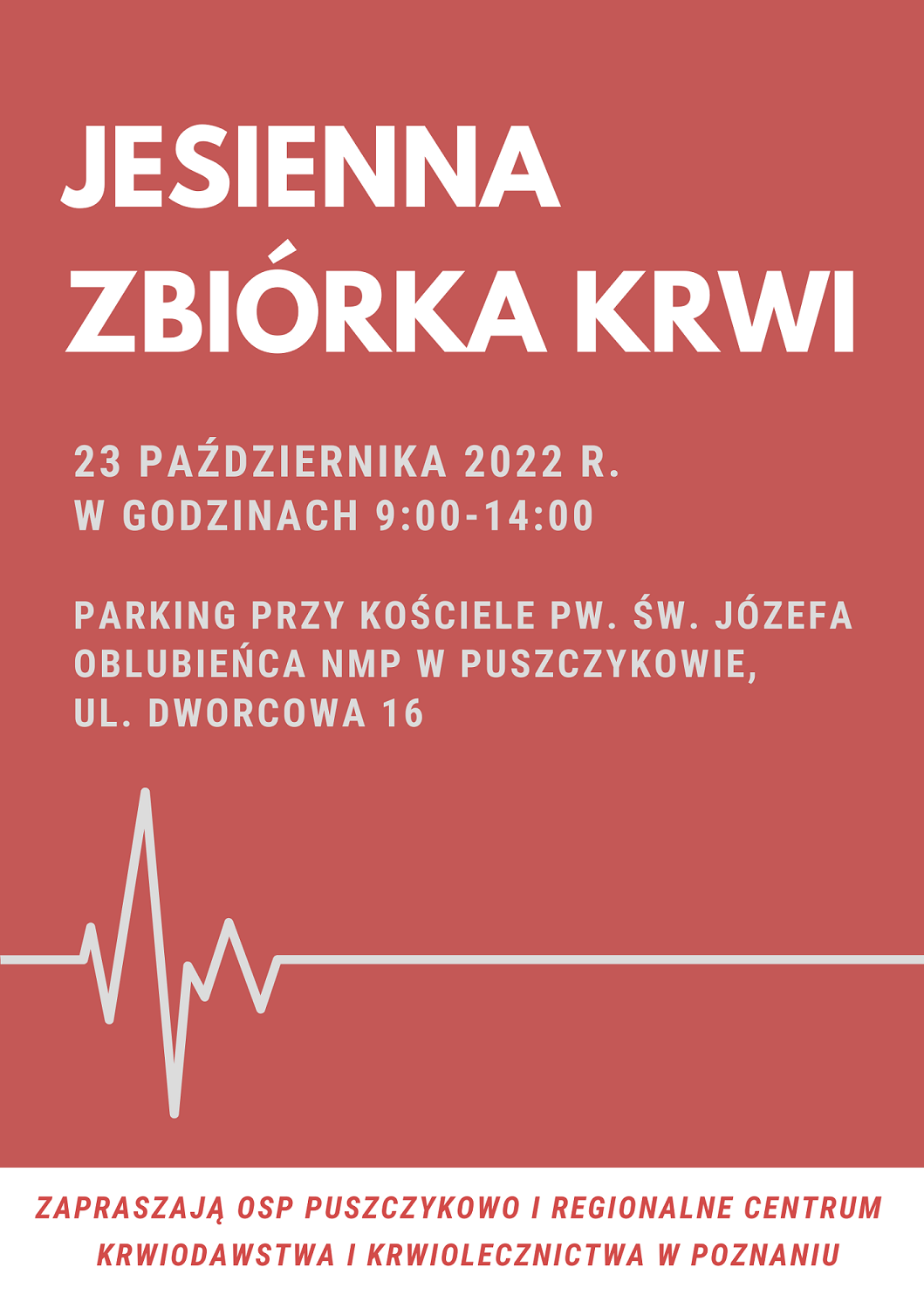 OSP Puszczykowo i Regionalne Centrum Krwiodawstwa i Krwiolecznictwa w Poznaniu zapraszają na Jesienną zbiórkę krwi.