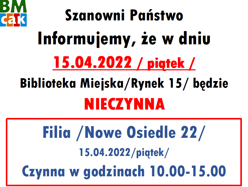 Informujemy, że Biblioteka Miejska w Puszczykowie będzie nieczynna w dniu 15 kwietnia.