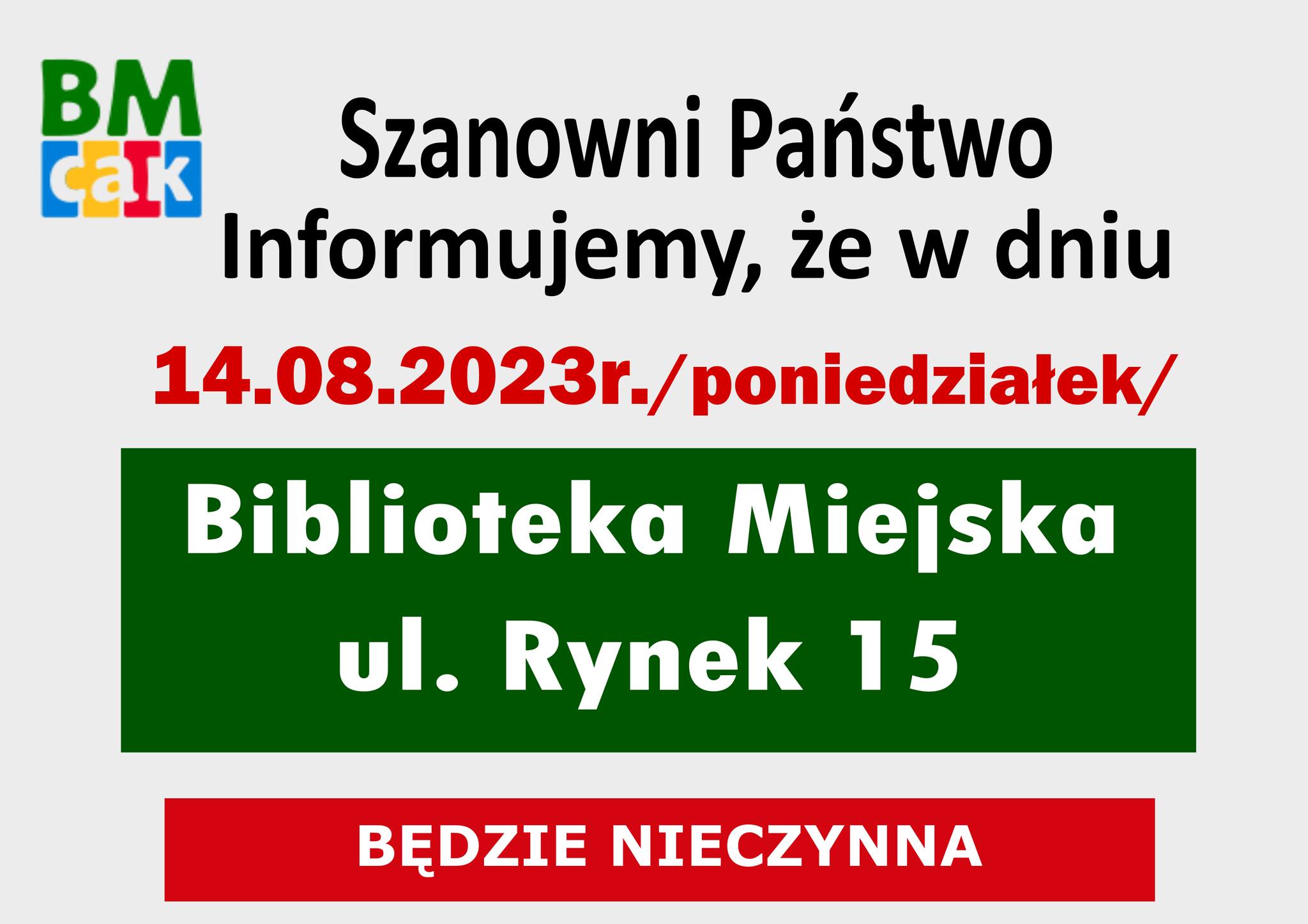Informujemy, że 14 sierpnia br. Biblioteka Miejska w Puszczykowie będzie nieczynna.