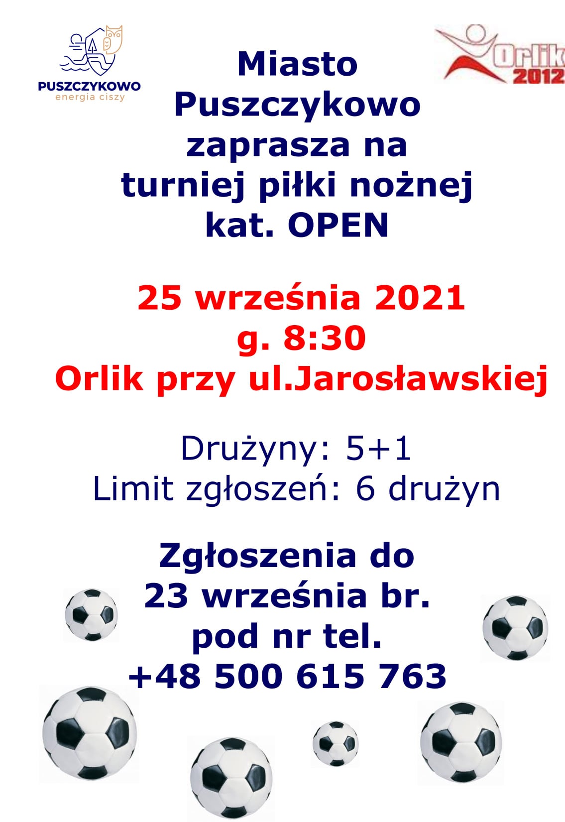 Zapraszamy na turniej piłki nożnej, który odbędzie się na Orliku przy ul. Jarosławskiej.