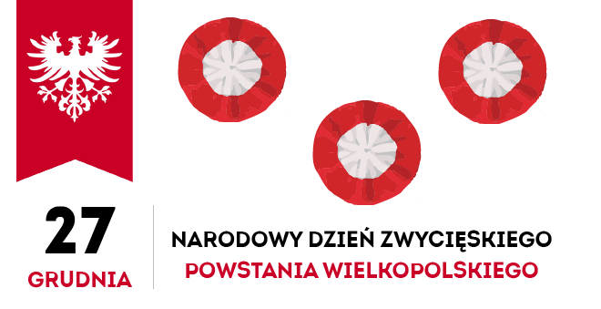 27 grudnia obchodzimy 103. rocznicę wybuchu Powstania Wielkopolskiego.