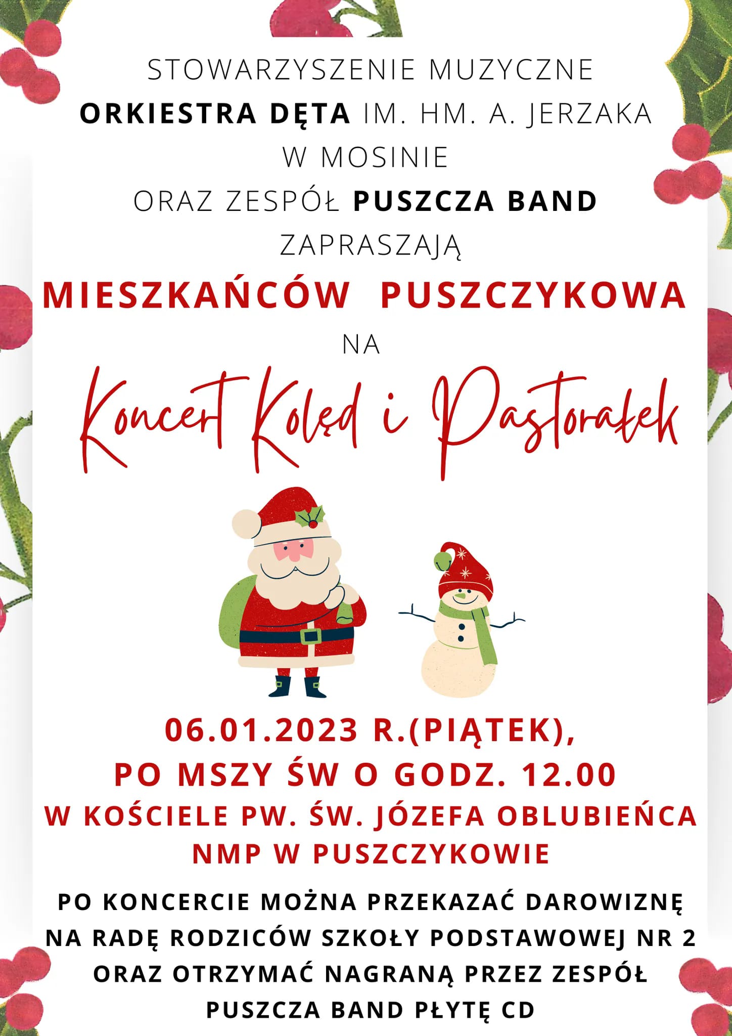 Stowarzyszenie Muzyczne Orkiestra Dęta im. hm. A. Jerzaka w Mosinie i zespół Puszcza Band zapraszają na koncert kolęd i pastorałek