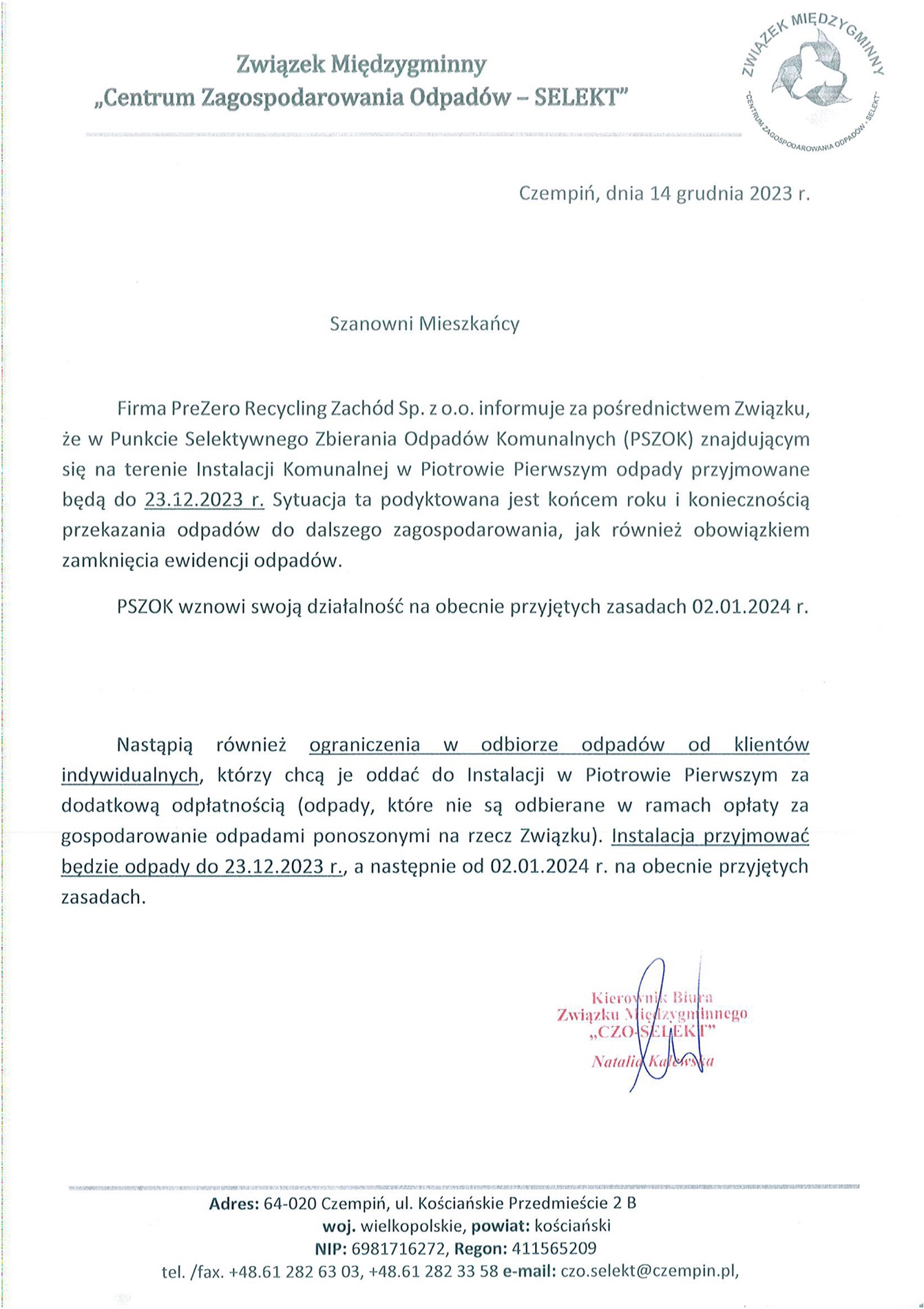 Informujemy, że w Punkcie Selektywnego Zbierania Odpadów (PSZOK) w Piotrowie Pierwszym odpady będą przyjmowane do 23 grudnia br.