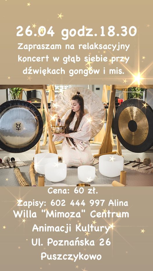 Zapraszamy na relaksacyjny koncert gongów i mis, który odbędzie się w willi Mimoza w Puszczykowie.
