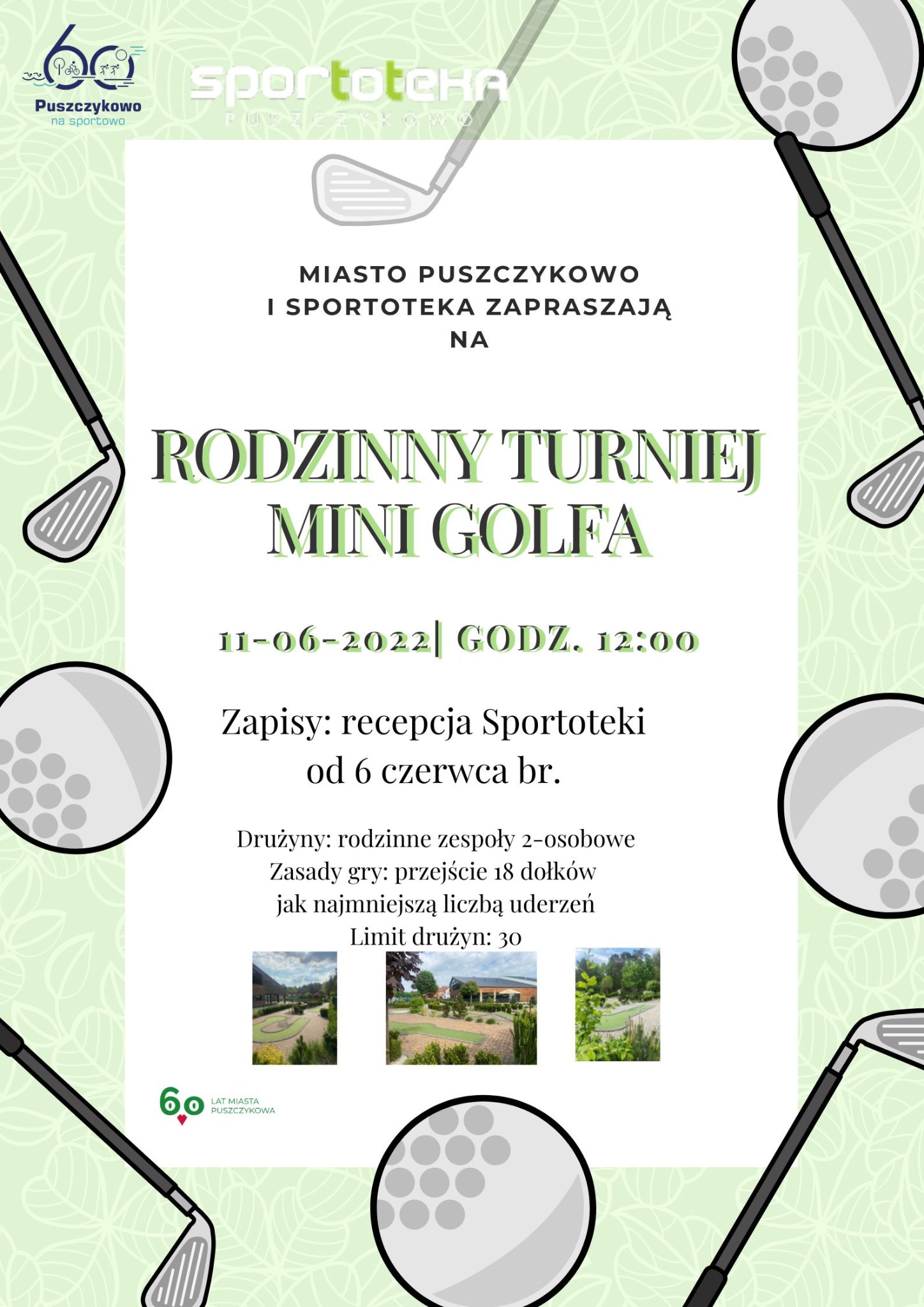 Już w najbliższą sobotę - w ramach Dni Puszczykowa - zapraszamy na Rodzinny Turniej Mini Golfa.